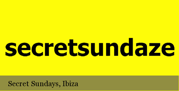 Secret Sundays, Ibiza